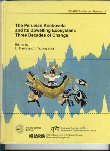 The Peruvian Anchoveta and Its Upwelling Ecosystem