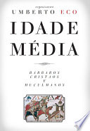 Idade Média – Bárbaros, cristãos e muçulmanos