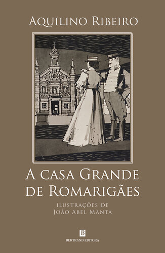 A Casa Grande de Romarigães