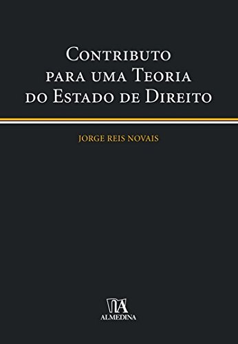 Contributo para uma teoria do Estado de Direito