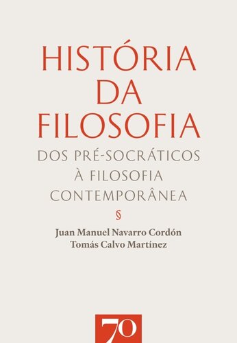 História da Filosofia: Dos Pré-Socráticos à Filosofia Contemporânea