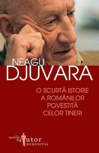 O scurtă istorie a românilor : povestită celor tineri