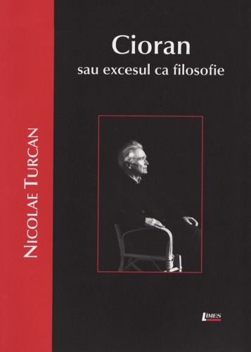 Cioran sau excesul ca filosofie