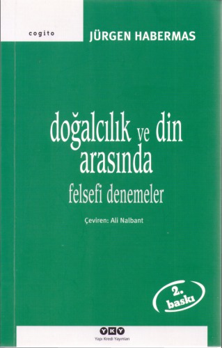 Doğalcılık ve Din Arasında - Felsefi Denemeler