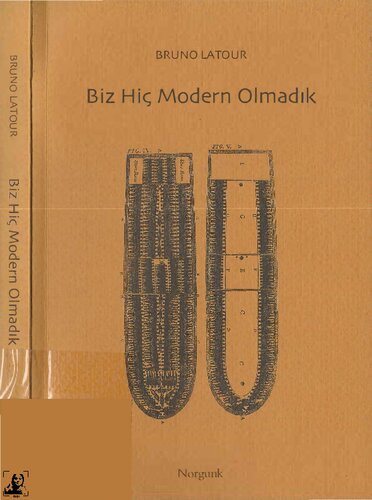 Biz Hiç Modern Olmadık