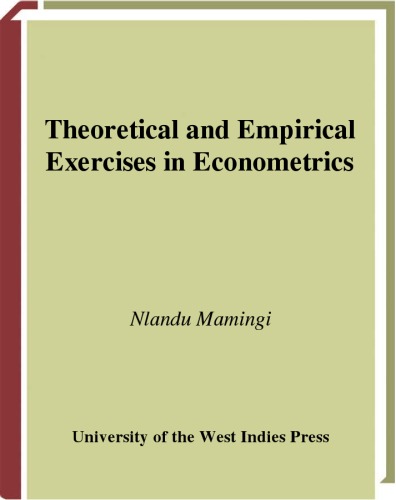 Theoretical And Empirical Exercises In Econometrics