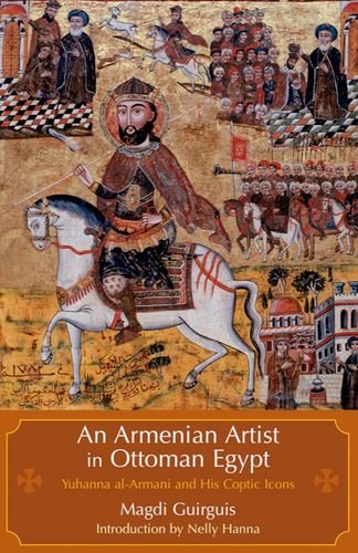 An Armenian Artist in Ottoman Egypt