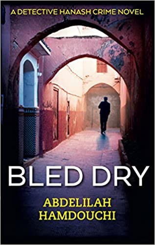 Bled Dry: A Novel (Hoopoe Fiction)