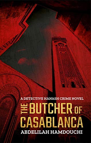 The Butcher of Casablanca: A Detective Hanash Crime Novel (Hoopoe Fiction)