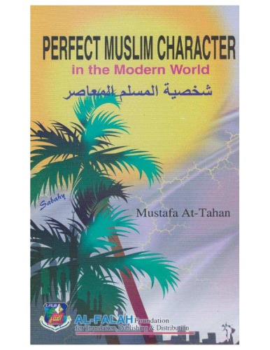 Perfect muslim character : in the modern world