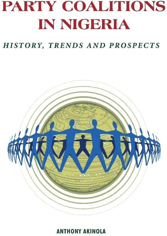 Party Coalitions in Nigeria. History, Trends and Prospects