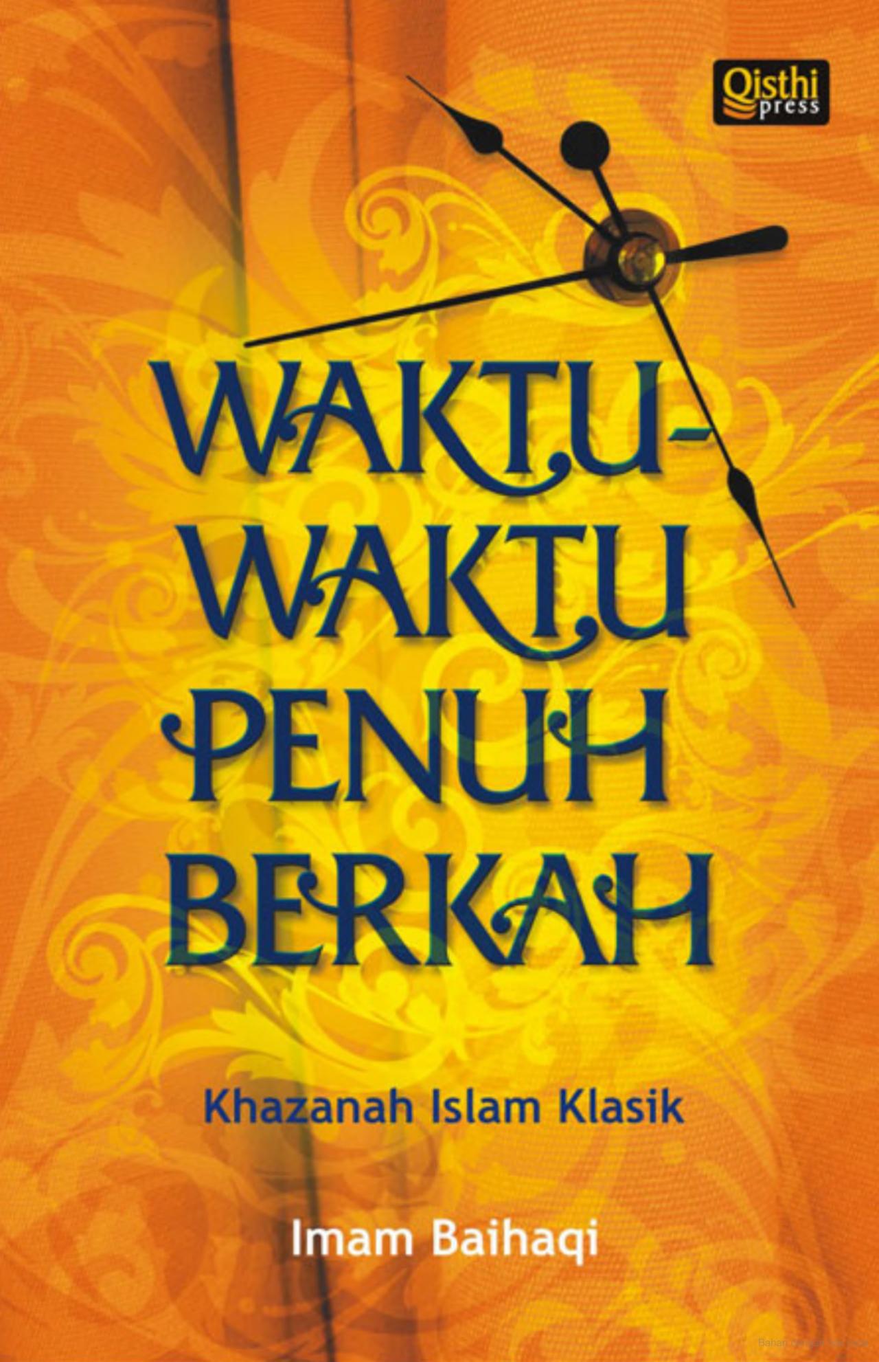 Waktu-Waktu Penuh Berkah: Khazanah Islam Klasik