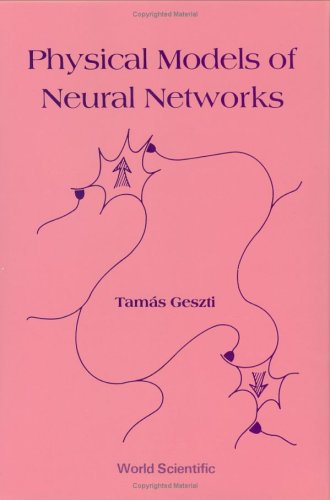 Physical Models of Neural Networks