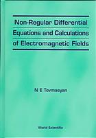 Non Regular Differential Equations And Calculations Of Electromagnetic Fields