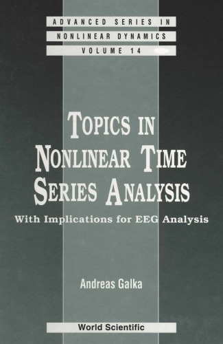 Topics in Nonlinear Time Series Analysis, with Implications for Eeg Analysis