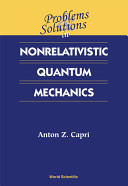 Problems &amp; Solutions in Nonrelativistic Quantum Mechanics