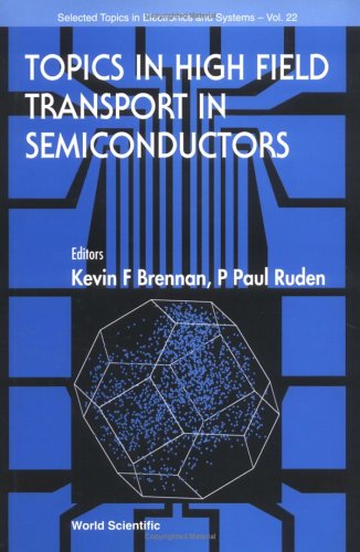 Topics in High Field Transport in Semico