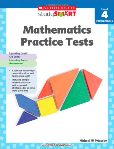Scholastic Study Smart Mathematics Practice Tests Level 4