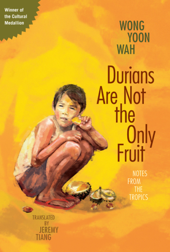 Durians Are Not the Only Fruit