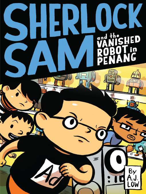 Sherlock Sam and the Vanished Robot in Penang