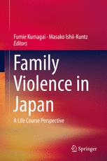 Family Violence in Japan A Life Course Perspective