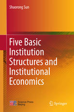 Five basic institution structures and institutional economics