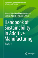 Handbook of Sustainability in Additive Manufacturing Volume 1