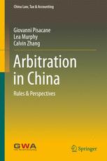 Arbitration in China : rules & perspectives