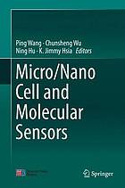 Micro/Nano Cell and Molecular Sensors