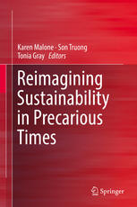 Reimagining Sustainability in Precarious Times.