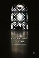 Civil Disobedience in Islam A Contemporary Debate