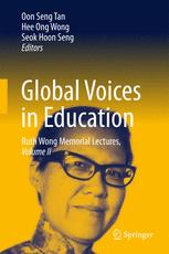 Global Voices in Education Ruth Wong Memorial Lectures, Volume II