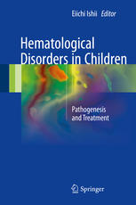 Hematological disorders in children : pathogenesis and treatment