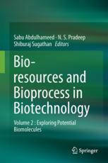 Bioresources and bioprocess in biotechnology