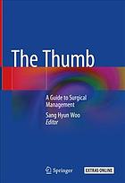 The Thumb A Guide to Surgical Management