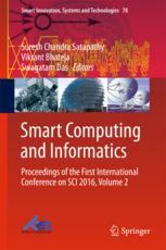 Smart Computing and Informatics Proceedings of the First International Conference on SCI 2016, Volume 2