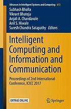 Intelligent computing and information and communication : proceedings of 2nd International Conference, ICICC 2017