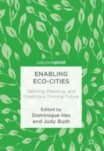Enabling Eco-Cities : Defining, Planning, and Creating a Thriving Future