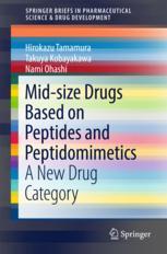 Mid-size Drugs Based on Peptides and Peptidomimetics A New Drug Category