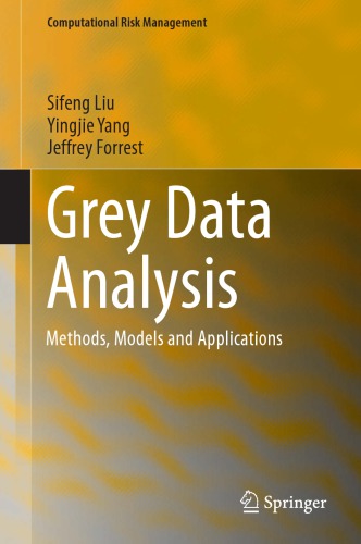 Grey Data Analysis Methods, Models and Applications