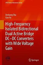 High-Frequency Isolated Bidirectional Dual Active Bridge DC-DC Converters with Wide Voltage Gain