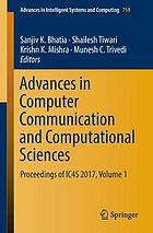 Advances in computer communication and computational sciences : proceedings of IC4S 2017