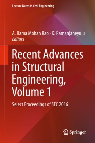 Recent advances in structural engineering. Volume 2 : select proceedings of SEC 2016