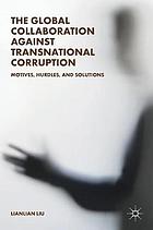 Global Collaboration Against Transnational Corruption