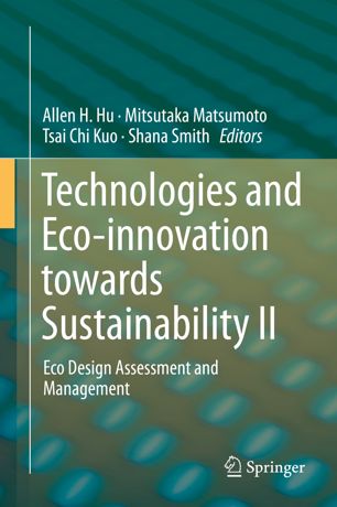 Technologies and Eco-innovation towards Sustainability II Eco Design Assessment and Management
