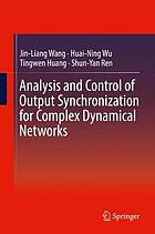 Analysis and control of output synchronization for complex dynamical networks