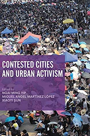 Contested Cities and Urban Activism (The Contemporary City)