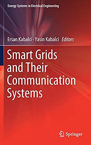 Smart Grids and Their Communication Systems (Energy Systems in Electrical Engineering)