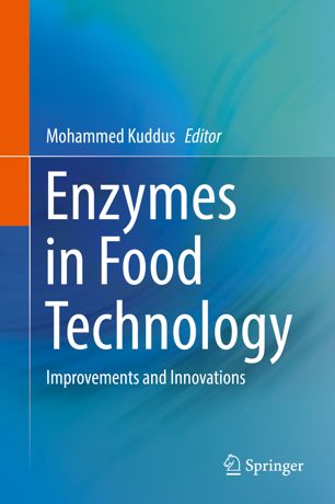 Enzymes in Food Technology : Improvements and Innovations