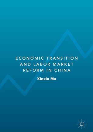 Economic Transition and Labor Market Reform in China